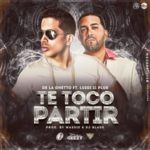 De La Ghetto Ft. Luigi 21 Plus - Te Toco Partir MP3