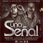 Gaona Ft. Carlitos Rossy - Una Señal MP3