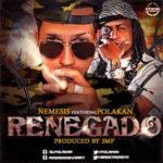 Polakan Ft. Nemesis - Renegado MP3