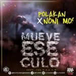 Polakan Ft. Nonimox - Mueve Ese Culo MP3
