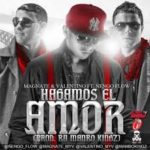 Magnate y Valentino Ft. Ñengo Flow - Hagamos el Amor MP3
